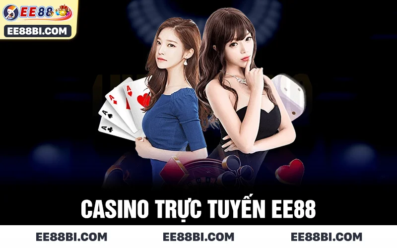 casino trực tuyến EE88